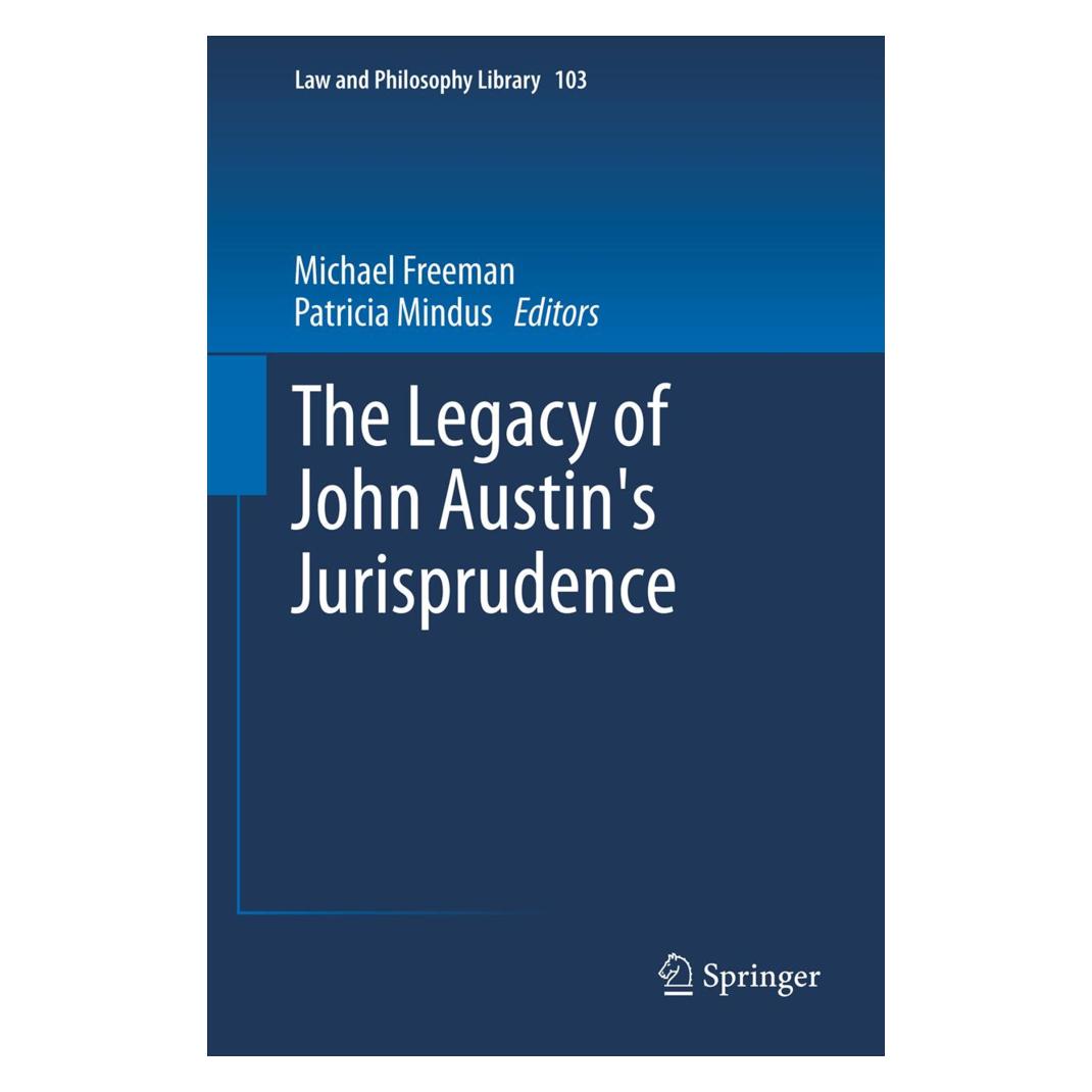 Springer The Legacy of John Austin's Jurisprudence (Englisch, Softcover, Michael Freeman, Patricia Mindus) (55569757)