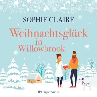 Weihnachtsglück in Willowbrook (ungekürzt) - Sophie Claire, Audio, 9783749900404