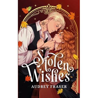 Stolen Wishes, Taschenbuch von Audrey Fraser, BoD – Books on Demand, 978-3-696-35156-4