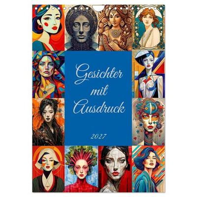 Gesichter mit Ausdruck (Wandkalender 2027 DIN A4 hoch), CALVENDO Monatskalender