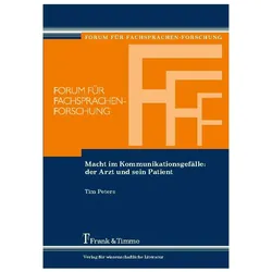Macht im Kommunikationsgefälle: der Arzt und sein Patient, Fachbücher von Tim Peters
