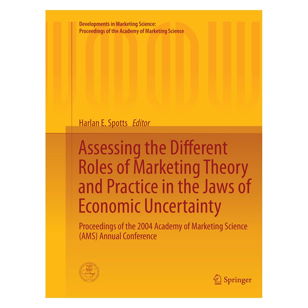 Springer Assessing the Different Roles of Marketing Theory and Practice in the Jaws of Economic Uncertainty (Englisch, Softcover, Harlan E. Spotts) (55849622)