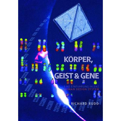 Körper, Geist & Gene, Taschenbuch von Richard Rudd, Ibera Verlag - European University Press Verlagsgesellschaft m.b.H., 978-3-85052-152-9