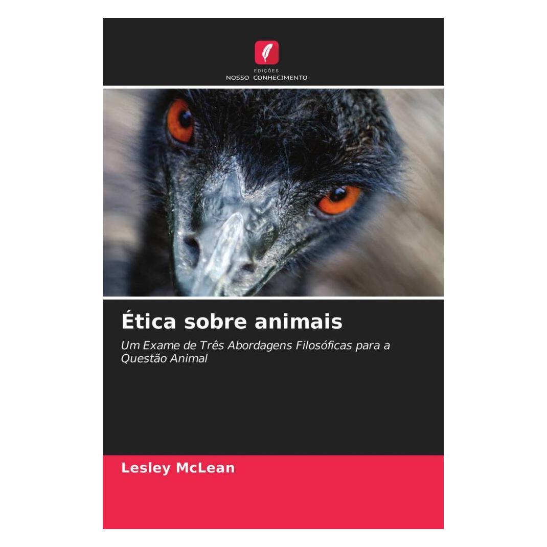Edicoes Nosso Conhecimento Ética sobre animais (Softcover, Lesley McLean) (51467821)
