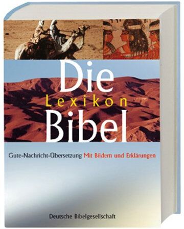 Die Lexikon-Bibel. Gute Nachricht Übersetzung mit Bildern und Erklärungen - Preis vom 06.10.2026 07:26:00 h