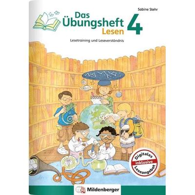 Das Übungsheft Lesen 4, Geheftet von Sabine Stehr, Mildenberger Verlag GmbH, 978-3-619-44172-3