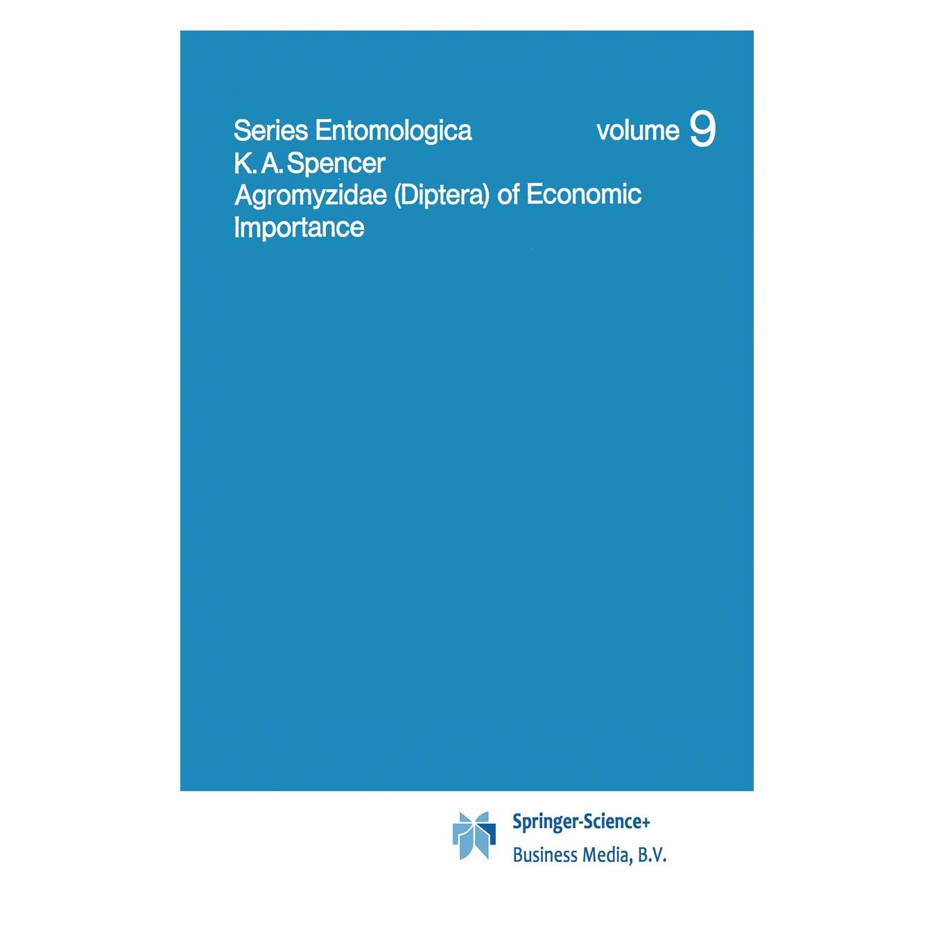 Springer Agromyzidae (Diptera) of Economic Importance (9789061931195)