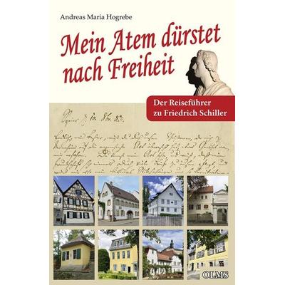 Mein Atem dürstet nach Freiheit, Taschenbuch von Andreas Maria Hogrebe, Olms Presse, 978-3-7582-0803-4