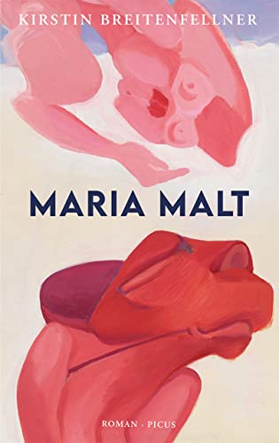 Kirstin Breitenfellner - Maria malt: Roman - Preis vom 05.10.2026 03:47:11 h
