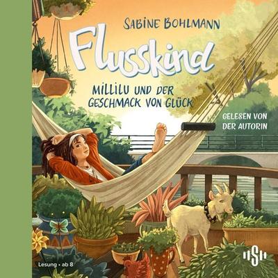 Flusskind 4: Millilu und der Geschmack von Glück - Sabine Bohlmann, Audio, 9783844943078