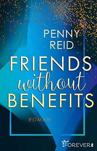 Penny Reid - Friends without benefits: Roman (Knitting in the City, Band 2) - Preis vom 09.10.2026 07:28:09 h