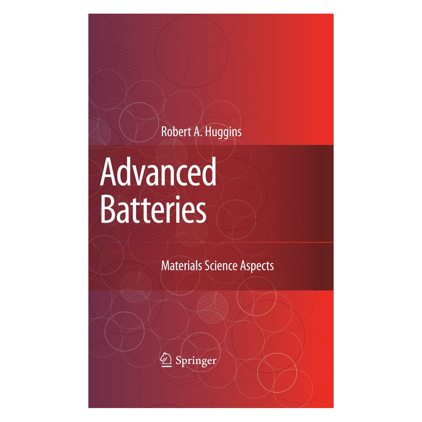 Springer Advanced Batteries (Englisch, Hardcover, Robert A. Huggins, Robert Huggins) (9780387764238)