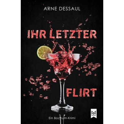 Ihr letzter Flirt, Gebundene Ausgabe von Arne Dessaul, Maximum Verlag