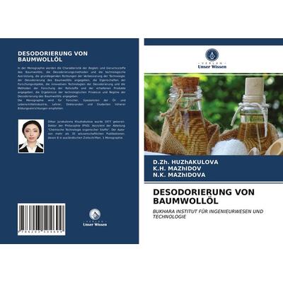Desodorierung von Baumwollöl -