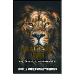Die Stätte des Löwen, Belletristik von Charles Walter Stansby Williams