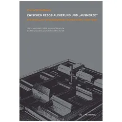 Zwischen Resozialisierung und "Ausmerze", Sachbücher von Sylvia de Pasquale