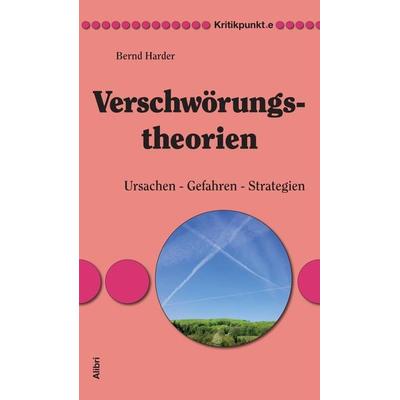 Verschwörungstheorien, Taschenbuch von Bernd Harder, Alibri, 978-3-86569-123-1