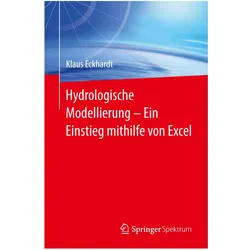 Hydrologische Modellierung Ein Einstieg mithilfe von Excel, Fachbücher von Klaus Eckhardt