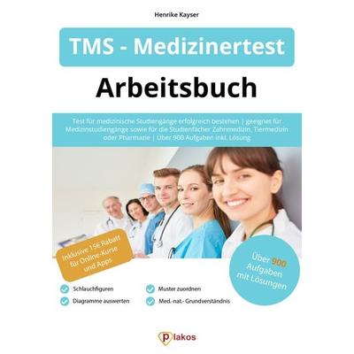 TMS/ Medizinertest Vorbereitung, Taschenbuch von Henrike Kayser, Plakos GmbH, 978-3-9852571-5-7