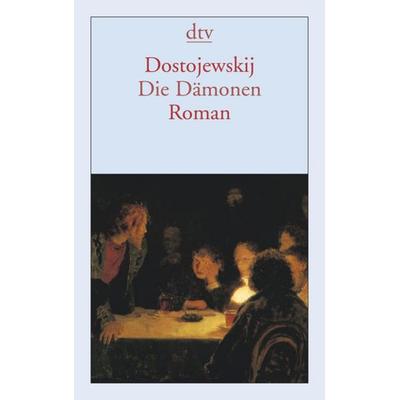 Die Dämonen, Taschenbuch von Fjodor M. Dostojewski, dtv