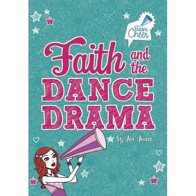 Faith and the Dance Drama, Taschenbuch von Jen Jones, Capstone, 978-1-4342-4263-1