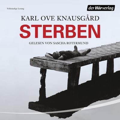 Sterben - Karl Ove Knausgard, Audio, 9783844521917