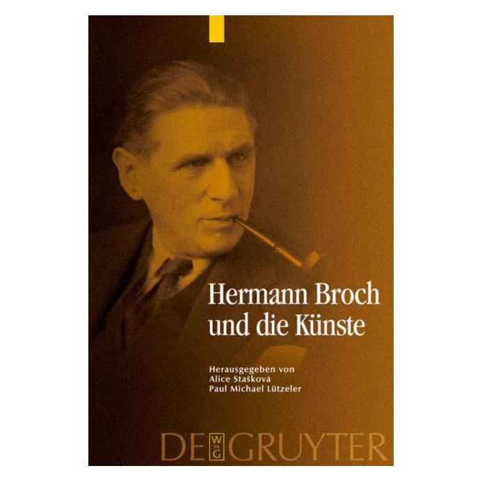 De Gruyter Hermann Broch und die Künste (Deutsch, Hardcover) (67762535)