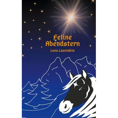 Feline Abendstern, Taschenbuch von Luna Lavendela, BoD – Books on Demand, 978-3-7578-8975-3
