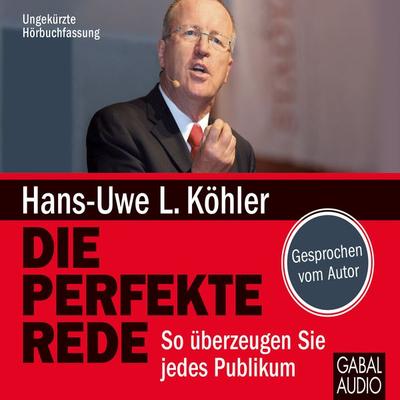 Die perfekte Rede - Hans-Uwe L. Köhler, Download, 9783862007660