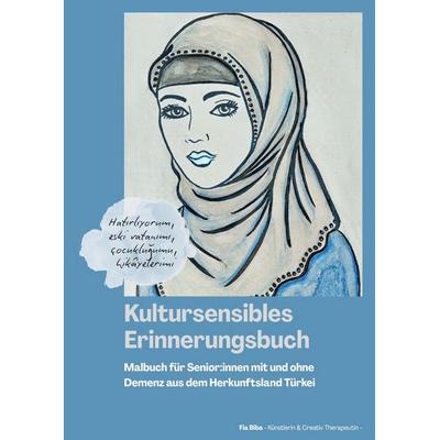 Kultursensibles Erinnerungsbuch, Taschenbuch von Fia Biba, Tredition, 978-3-384-73749-6