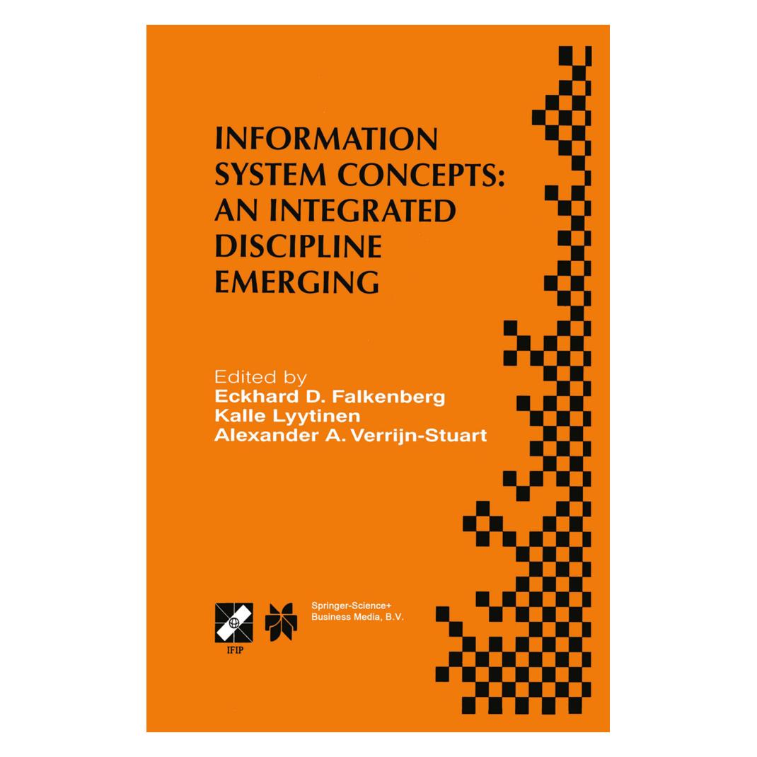 Springer Information System Concepts: An Integrated Discipline Emerging (Softcover, Alexander A. Verrijn-Stuart, Eckhard D. Falkenberg, Kalle Lyytinen) (55525619)