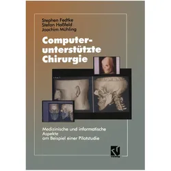 Computerunterstützte Chirurgie, Fachbücher von Stephen Fedtke
