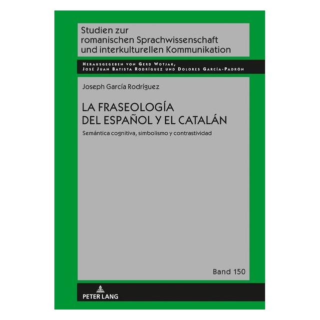 Peter Lang García Rodríguez:La fraseología del esp (Spanisch, Hardcover, Joseph García Rodríguez) (61641587)