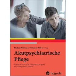 Akutpsychiatrische Pflege, Fachbücher von Christoph Müller, Markus Witzmann