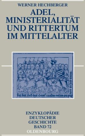 Werner Hechberger - Adel, Ministerialität und Rittertum im Mittelalter - Preis vom 11.10.2026 15:43:13 h