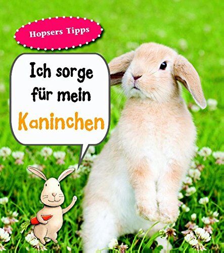 Anita Ganeri - Kaninchen, Ich sorge für...: Haustierratgeber - Preis vom 13.10.2026 19:28:25 h