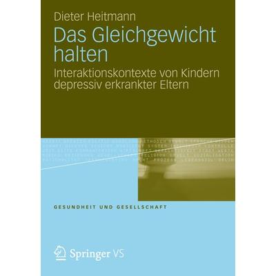 Das Gleichgewicht halten, Taschenbuch von Dieter Heitmann, Springer Fachmedien Wiesbaden GmbH, 978-3-658-00031-8