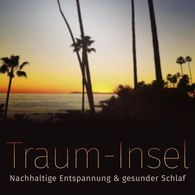 Meine Traum-Insel: Nachhaltige Entspannung & gesunder Schlaf - Patrick Lynen, Audio, 4057664213167