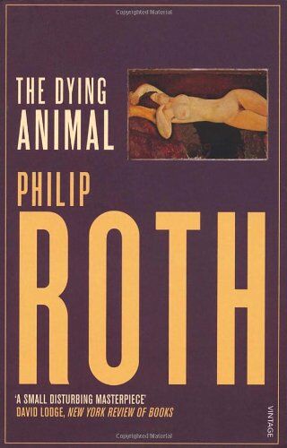 Philip Roth - The Dying Animal - Preis vom 14.10.2026 23:07:16 h