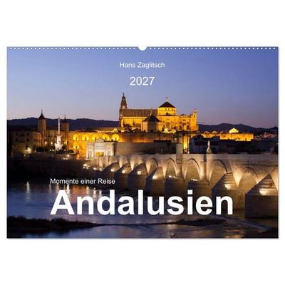 Momente einer Reise - Andalusien (Wandkalender 2027 DIN A2 quer), CALVENDO Monatskalender