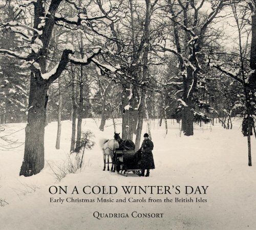 Quadriga Consort - On a Cold Winter's Day - Early Christmas Music and Carols from the British Isles - Preis vom 11.10.2026 03:10:56 h