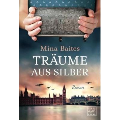 Träume aus Silber, Taschenbuch von Mina Baites, Tinte & Feder