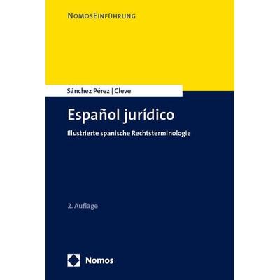 Español jurídico, Taschenbuch von Nereida Sánchez Pérez,Judith Cleve, Nomos, 978-3-7560-0380-8