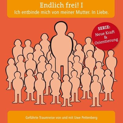 Endlich frei! I. Ich entbinde mich von meiner Mutter. In Liebe. - , Audio, 9783981316339