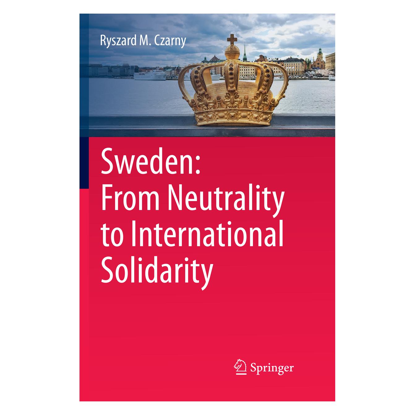 Springer Sweden: From Neutrality to International Solidarity (Englisch, Softcover, Ryszard M. Czarny) (56069005)
