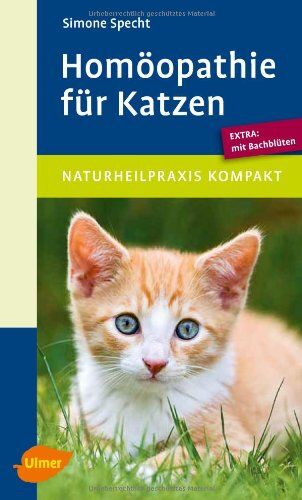 Simone Specht - Homöopathie für Katzen: Extra: mit Bachblüten - Preis vom 19.10.2026 19:33:35 h