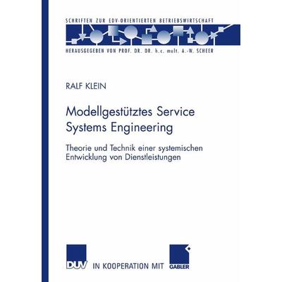Modellgestütztes Service Systems Engineering, Taschenbuch von Ralf Klein, Deutscher Universitätsverlag, 978-3-8350-0825-0