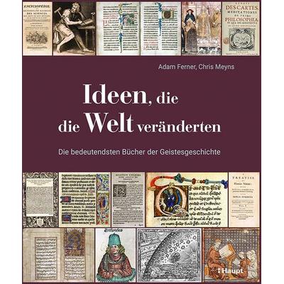 Ideen, die die Welt veränderten, Gebundene Ausgabe von Adam Ferner,Chris Meyns, Haupt Verlag, 978-3-258-08237-0