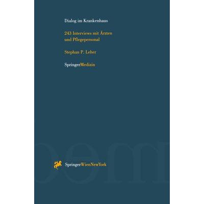 Dialog im Krankenhaus, Taschenbuch von Stephan P. Leher, Springer Wien, 978-3-211-82723-9