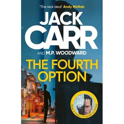 The Fourth Option, Taschenbuch von Jack Carr,M. P. Woodward, Simon & Schuster Uk, 978-1-398-56683-5
